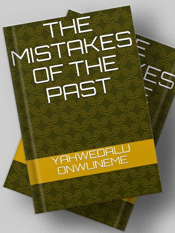 The Mistakes of the Past